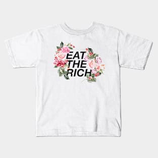 Eat The Rich Floral Kids T-Shirt